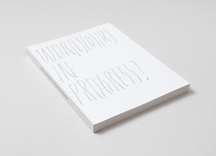 Joëlle Tuerlinckx. WOR(L)(D)(K) IN PROGRESS?