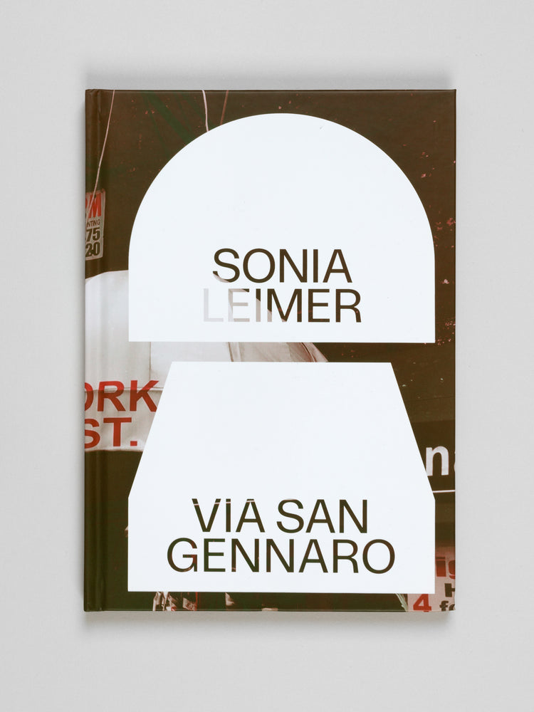 Sonia Leimer. Via San Gennaro