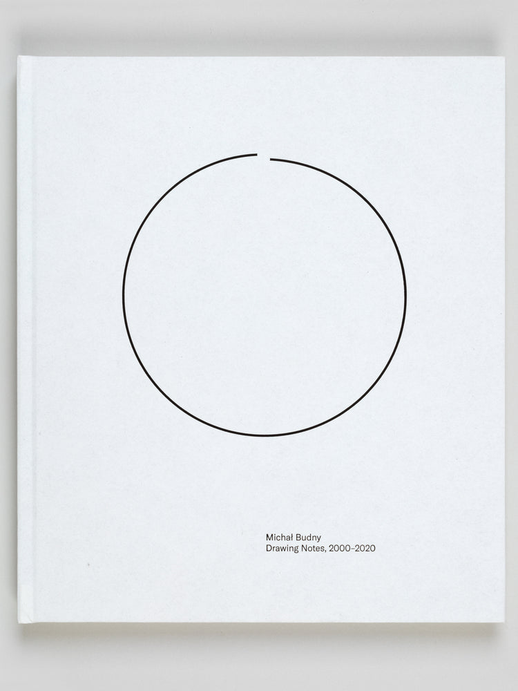 Michał Budny. Drawing Notes, Sculptures and Objects