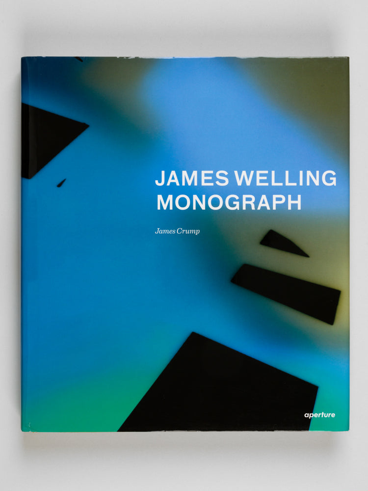 James Welling. Monograph